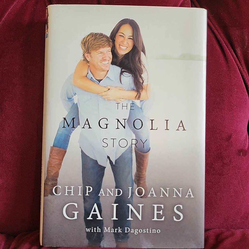 The Magnolia Story by Chip and Joanna Gaines